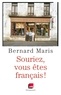 Bernard Maris - Souriez, vous êtes français !.
