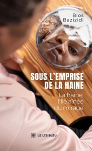 Sous l'emprise de la haine