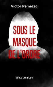 Sous le masque de l'ordre