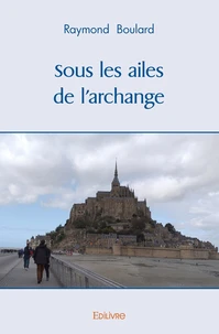 Sous les ailes de l'archange