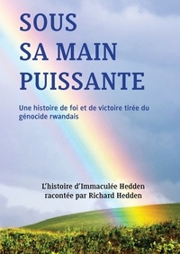 Richard Hedden - Sous sa main puissante.