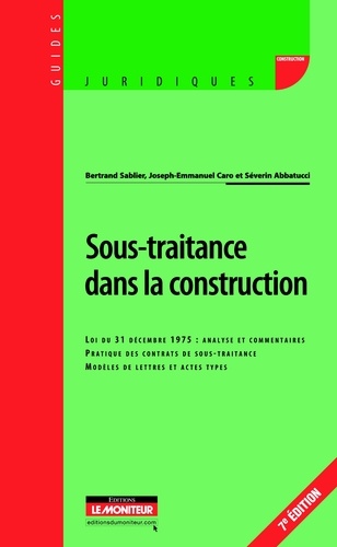 Bertrand Sablier et Joseph-Emmanuel Caro - Sous-traitance dans la construction.