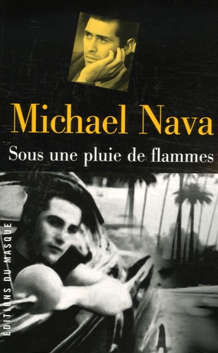 Michael Nava - Sous une pluie de flammes.