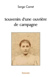 Souvenirs d'une ouvrière de campagne