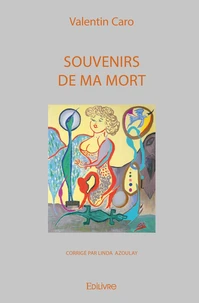 Souvenirs de ma mort