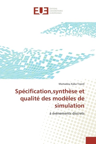 Mamadou Traoré - Spécification,synthèse et qualité des modèles de simulation.