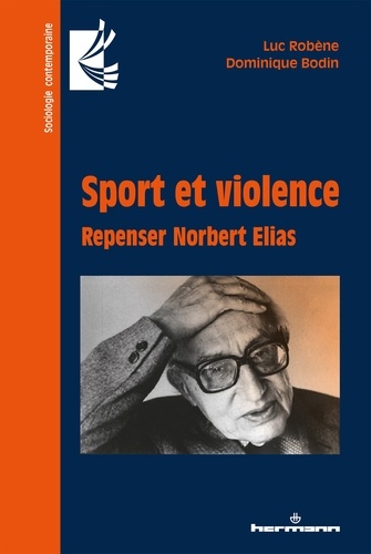 Sport et violence. Repenser Norbert Elias