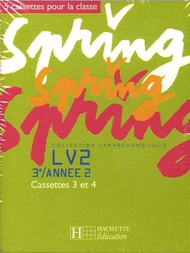  Hachette Education - Spring LV2 3e / année 2 - 5 cassettes pour la classe.