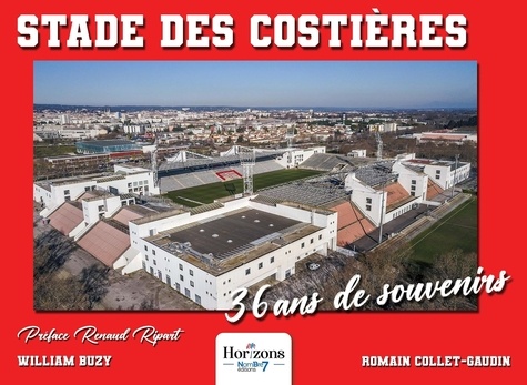 William Buzy et Romain Collet-Gaudin - Stade des Costières - 36 ans de souvenirs.