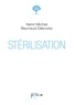 Henri Michel Reynaud Delcorso - Stérilisation.