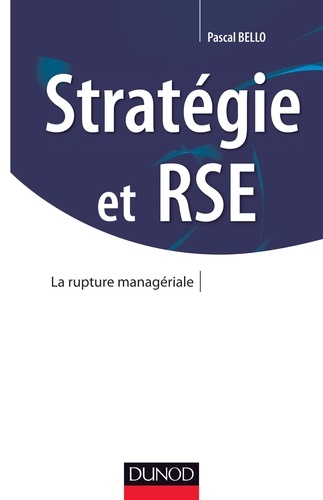 Stratégie et RSE. La rupture managériale