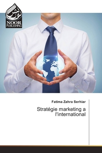 Fatima Zarha Serhiar - Stratégie marketing à l'international.