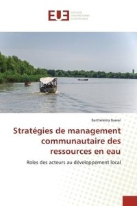 Barthélemy Bawar - Stratégies de management communautaire des ressources en eau - Rôles des acteurs au développement local.