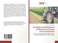 Sabi Boun - Strategies de Mobilisation de Ressources Propres d'une Cooperative - Cas de l'Union Regionale des Cooperatives des Producteurs Maraichers de l'Atacora Donga.