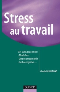 Claude Berghmans - Stress au travail.