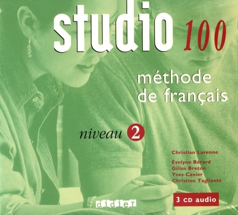 Christian Lavenne et Evelyne Bérard - Studio 100 méthode de français niveau 2. 3 CD audio