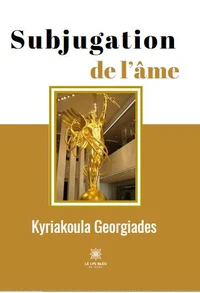 Subjugation de l'âme