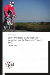 Suivi médical d'un cycliste amateur sur le tour de france 2007