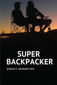 Benoit Demortier - Super Backpacker.