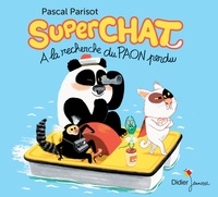 Pascal Parisot et Marc Boutavant - Superchat  : A la recherche de paon perdu. 1 CD audio