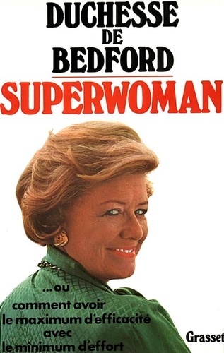  Bedford De - Superwoman ou Comment avoir le maximum d'efficacité avec le minimum d'effort.