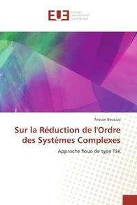 Sur la Réduction de l'Ordre des Systèmes Complexes