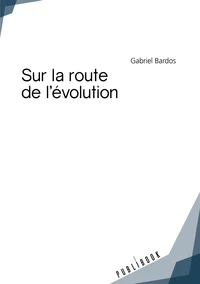 Sur la route de l'évolution