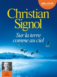 Christian Signol - Sur la terre comme au ciel. 1 CD audio MP3
