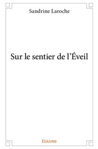 Sur le sentier de l'Éveil