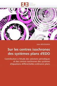  Boussaada-i - Sur les centres isochrones des systèmes plans d'edo.