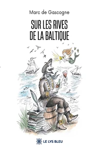 Sur les rives de la Baltique