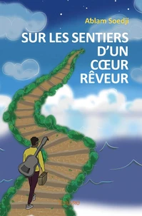 Sur les sentiers d'un coeur rêveur