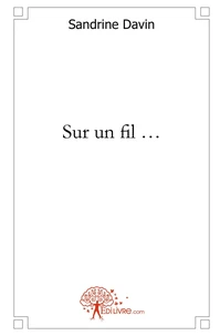 Sur un fil...