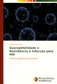 Susceptibilidade e Resistência à Infecção pelo HIV