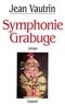 Jean Vautrin - Symphonie Grabuge.