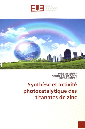 Synthèse et activité photocatalytique des titanates de zinc