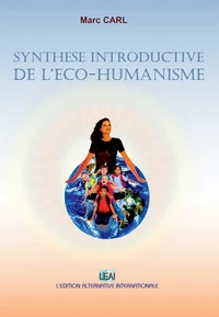 Synthèse introductive de l'éco-humanisme