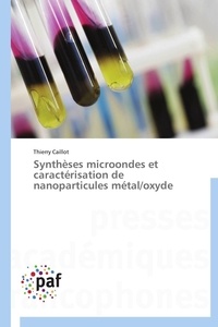  Caillot-t - Synthèses microondes et caractérisation de nanoparticules métal/oxyde.