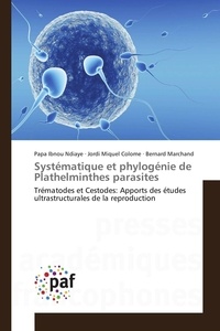 Papa ibnou Ndiaye - Systématique et phylogénie de Plathelminthes parasites.