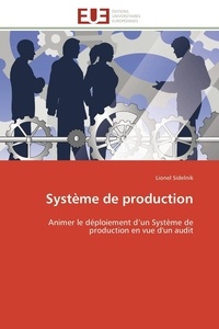 Lionel Sidelnik - Système de production - Animer le déploiement d'un Système de production en vue d'un audit.