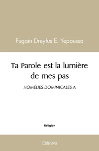 Ta Parole est la lumière de mes pas