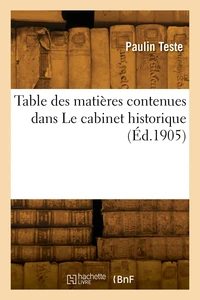 Table des matières contenues dans Le cabinet historique