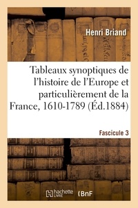  Hachette BNF - Tableaux synoptiques de l'histoire de l'Europe et particulièrement de la France, 1610-1789.