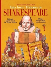 Daniel Guerrier et Moira Kaplan - Tales from/Histoires de SHAKESPEARE Tome 3 : .