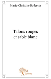 Talons rouges et sable blanc
