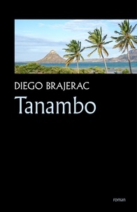 Diego Brajerac - Tanambo.