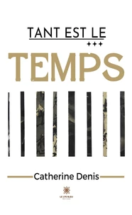 Tant est le temps