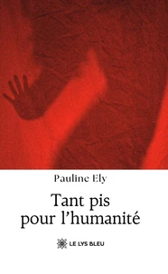 Tant pis pour l'humanité