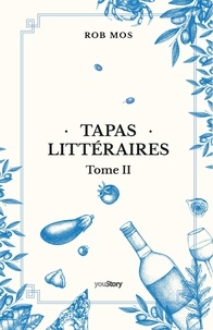 Rob Mos - Tapas littéraires - Tome 2.