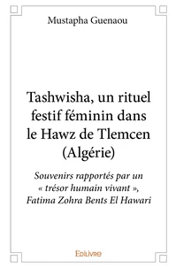 Tashwisha, un rituel festif féminin dans le Hawz de Tlemcen